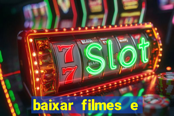 baixar filmes e series mp4